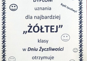 Dyplom z napisem: Dyplom uznania dla najbardziej „żółtej” klasy w Dniu Życzliwości” otrzymuje klasa 1b